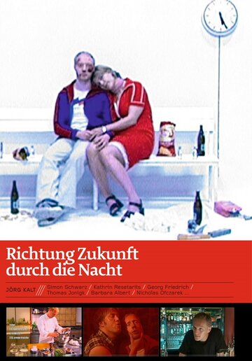 Richtung Zukunft durch die Nacht (2002)